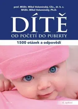 Výchova, cvičenie a hry s deťmi Dítě od početí do puberty - Kolektív autorov