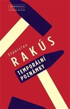 Slovenská beletria Temporální poznámky - Stanislav Rakús