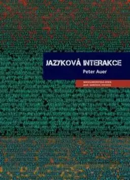 Literárna veda, jazykoveda Jazyková interakce - Peter Auer