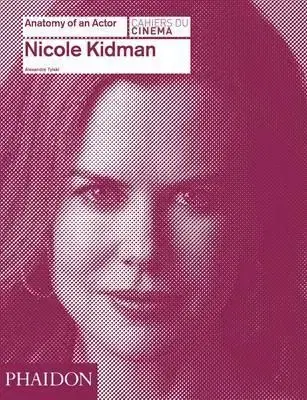 Film, hudba Nicole Kidman Anatomy of an Actor - Alexandre Tylski