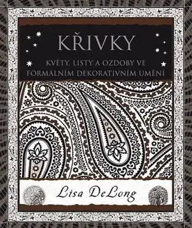 Dizajn, úžitkové umenie, móda Křivky - Lisa DeLong,Stanislav Pavlíček,Marek Pečenka