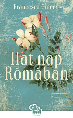 Erotická beletria Hat nap Rómában - Francesca Giacco