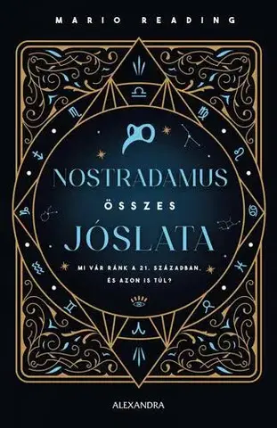 Astrológia, horoskopy, snáre Nostradamus összes jóslata - Mario Reading