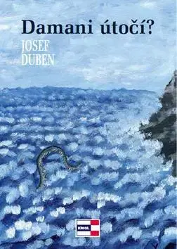 Eseje, úvahy, štúdie Damani útočí? - Josef Duben
