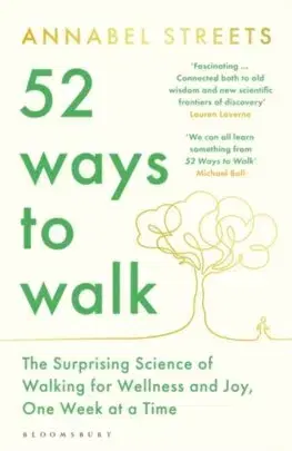 Rozvoj osobnosti 52 Ways to Walk - Annabel Streets