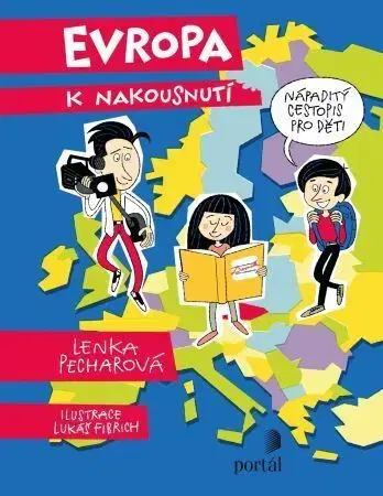 Geografia, svet Evropa k nakousnutí - Lenka Pecharová