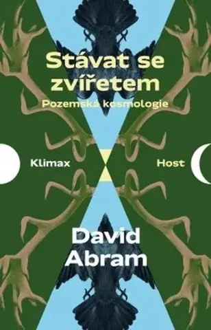Eseje, úvahy, štúdie Stávat se zvířetem - David Abram,Marek Sečkař