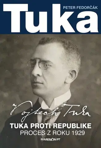 Biografie - Životopisy Vojtech Tuka - Peter Fedorčák