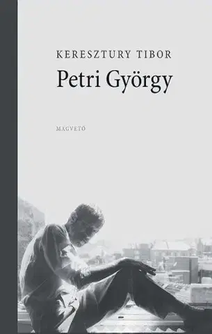 Literatúra Petri György - Tibor Keresztury