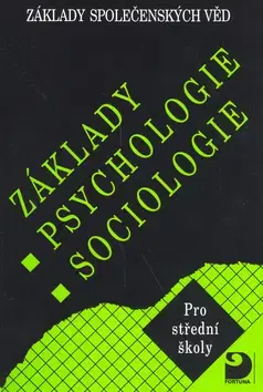 Psychológia, etika Základy psychologie,sociologie - Ilona Gillernová