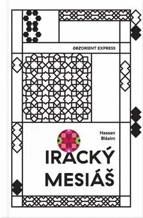Svetová beletria Iracký Mesiáš - Hassan Blásim,Marek Brieška
