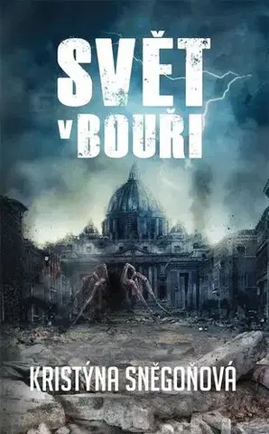 Sci-fi a fantasy Svět v bouři - Kristýna Sněgoňová