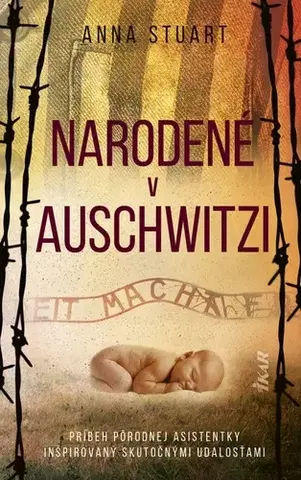 Historické romány Narodené v Auschwitzi, 2. vydanie - Anna Stuart,Jana Seichertová