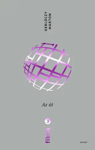 Svetová beletria Fikció 3: Az út - Márton Gerlóczy