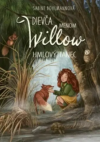 Fantasy, upíri Dievča menom Willow 4: Hmlový tanec - Sabine Bohlmannová,Denisa Stareková