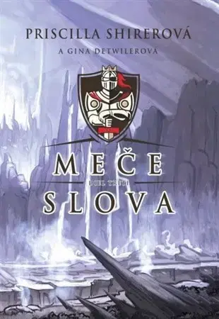 Dobrodružstvo, napätie, western Meče slova - diel tretí - Priscilla Shirer,Gina Detwilerová