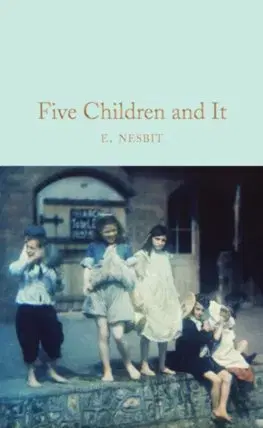 Cudzojazyčná literatúra Five Children and It - Edith Nesbit