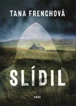 Detektívky, trilery, horory Slídil - Tana Frenchová