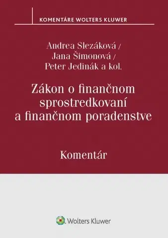 Zákony, zbierky zákonov Zákon o finančnom sprostredkovaní a finančnom poradenstve - Kolektív autorov