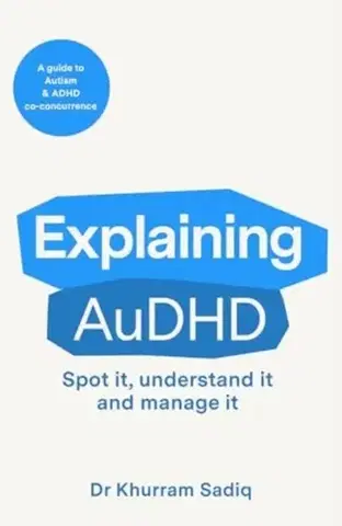 Zdravie, životný štýl - ostatné Explaining AuDHD - Khurram Sadiq