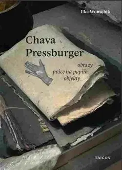 Maliarstvo, grafika Chava Pressburger - Ilka Wonschik