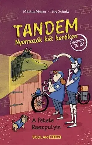Dobrodružstvo, napätie, western Tandem – Nyomozók két keréken. A fekete Raszputyin - Martin Muser,Tine Schulz