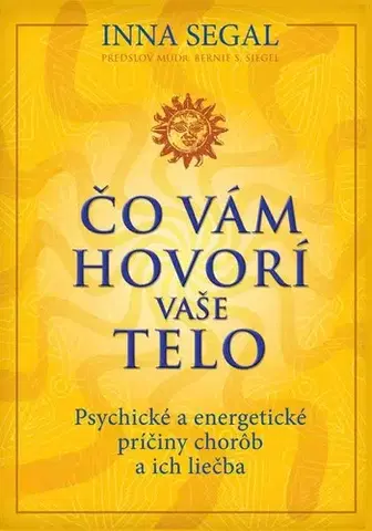 Psychológia, etika Čo vám hovorí vaše telo, 2. vydanie - Inna Segal