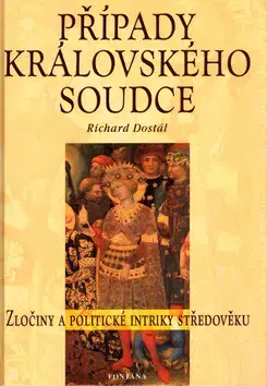 Politológia Případy královského soudce - Richard Dostál
