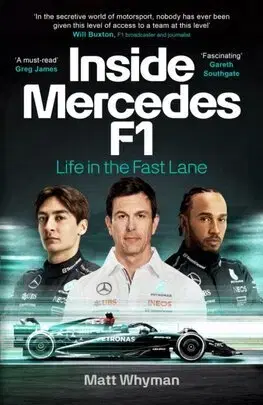 F1, automobilové preteky Inside Mercedes F1 - Matt Whyman