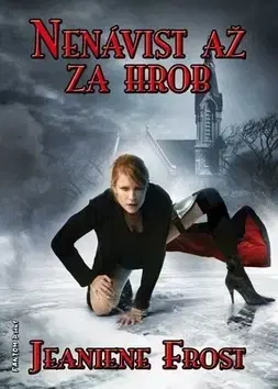 Sci-fi a fantasy Nenávist až za hrob - Jeaniene Frost