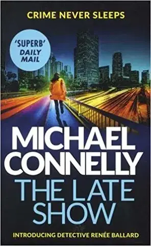 Cudzojazyčná literatúra The Late Show - Michael Connelly