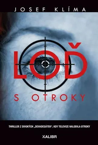 Svetová beletria Loď s otroky - Josef Klíma