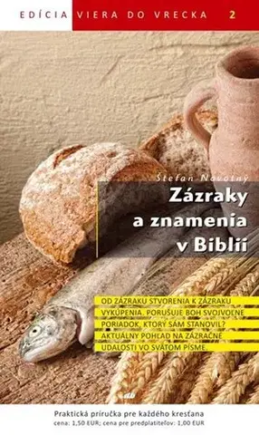 Náboženstvo - ostatné Zázraky a znamenia v Biblii - Štefan Novotný