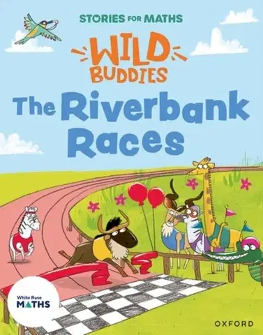 Príprava do školy, pracovné zošity Stories for Maths: EYFS: The Riverbank Races (Make connections) - Rachel Renée Russell