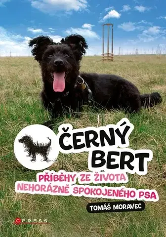 Novely, poviedky, antológie Černý Bert - příběhy ze života nehorázně spokojeného psa - Tomáš Moravec