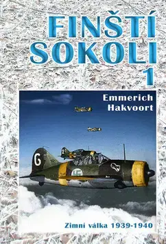 Armáda, zbrane a vojenská technika Finští sokoli 1 - Emmerich Hakvoort