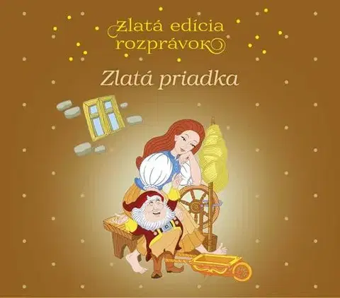 Rozprávky A.L.I. Rozprávka - Zlatá priadka: Zlatá edícia rozprávok CD