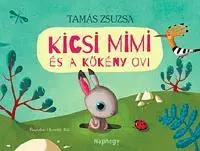 Nalepovačky, vystrihovačky, skladačky Kicsi Mimi és a Kökény ovi - Zsuzsa Tamás