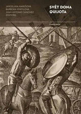 Literárna veda, jazykoveda Svět Dona Quijota - Jaroslava Marešová,Kolektív autorov