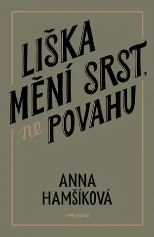 Sci-fi a fantasy Liška mění srst, ne povahu - Anna Hamšíková