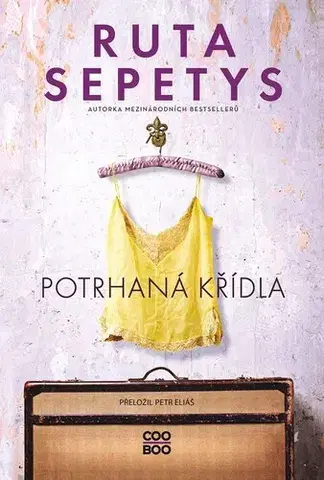 Svetová beletria Potrhaná křídla, 2. vydání - Ruta Sepetysová,Eliáš Petr