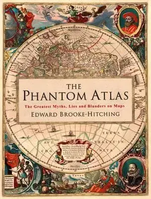 Geografia - ostatné The Phantom Atlas - Edward Brooke-hitching