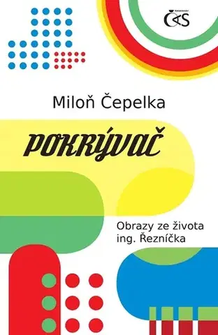 Česká beletria Pokrývač - Miloň Čepelka