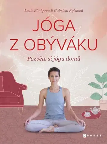 Hobby - ostatné Jóga z obýváku - Lucie Königová