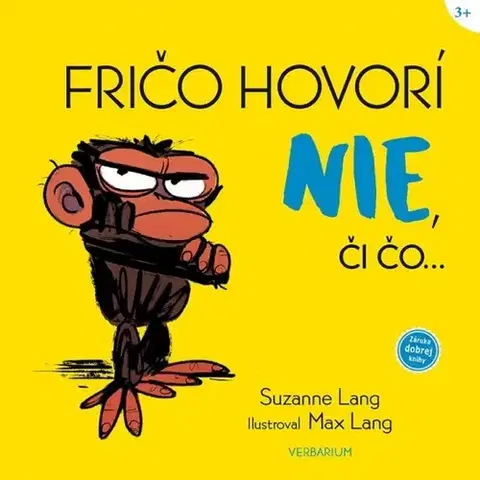 Rozprávky Fričo hovorí NIE, či čo... - Suzanne Lang,Max Lang