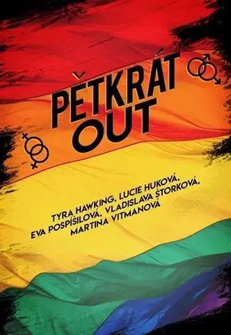 Romantická beletria Pětkrát out - Martina Vitmanová,Vladislava Štorková,Lucie Huková,Eva Pospíšilová,Tyra Hawking