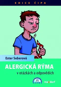 Medicína - ostatné Alergická rýma v otázkách a odpovědích - Ester Seberová