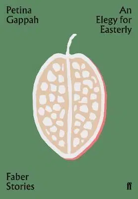 Cudzojazyčná literatúra An Elegy for Easterly - Faber Stories - Petina Gappah