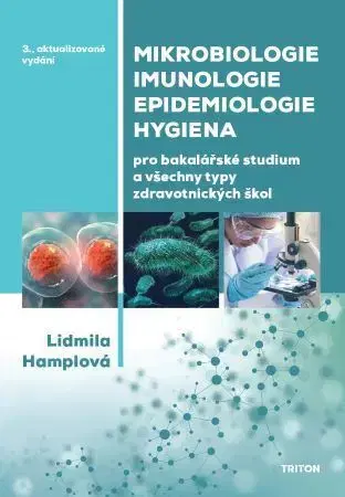 Medicína Mikrobiologie, imunologie, epidemiologie (3. vydání) - Lidmila Hamplová