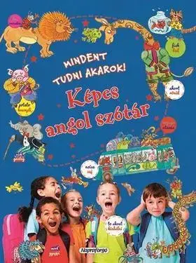 Slovníky Mindent tudni akarok! - Képes angol szótár
